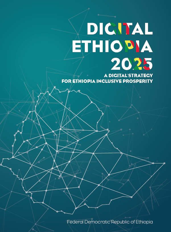 [Ethiopia] Digital Ethiopia 2025A Digital Strategy for Ethiopia